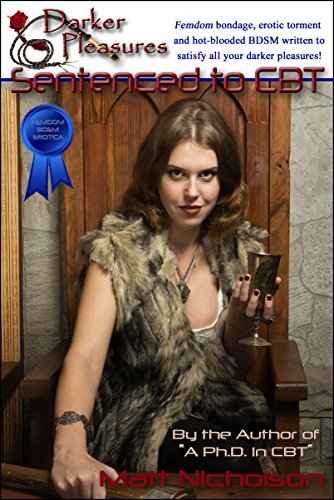Sentenced to CBT (Blue Label Short Stories - Hard Female Dominant BDSM and CBT)