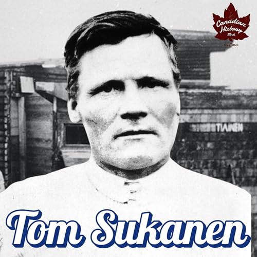 The Noah of the Plains: Tom Sukanen Podcast Por arte de portada