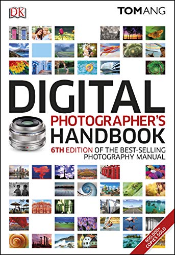  Digital Photographer's Handbook: 6th Edition of the Best-Selling Photography Manual (English Edition livre En ligne