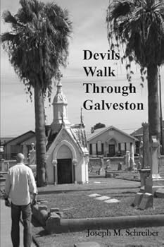 Paperback Devils Walk Through Galveston Book