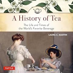 A History of Tea Audiolibro Por Laura C. Martin arte de portada