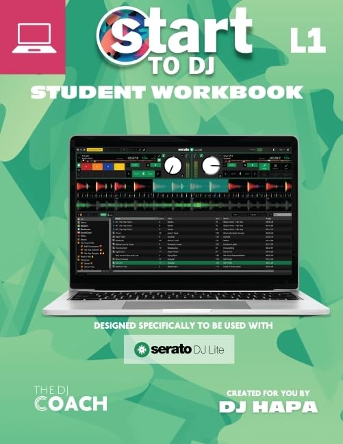 Start to DJ - Workbook Level 1: Green edition - for laptops/desktops