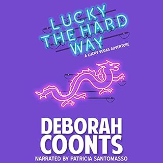 Lucky the Hard Way Audiolibro Por Deborah Coonts arte de portada