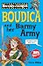 Boudica and Her Barmy Army (Horribly Famous)