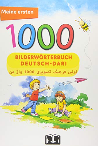Télécharger Meine ersten 1000 Wörter Bilderwörterbuch Deutsch-Dari: Bilderwörterbuch für Deutsch als Fremdsp PDF