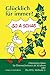 Produktbild Glücklich für immer So a Schaß: Glücklicher leben für ÖsterreicherInnen ab 30 Jahren oder Die EFEU Methode (c)