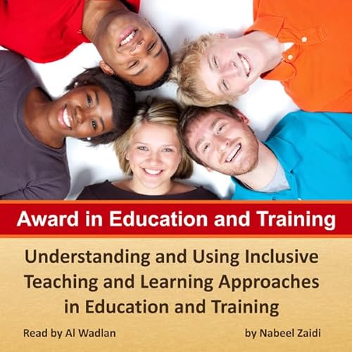 Award in Education and Training: Understanding and Using Inclusive Teaching and Learning Approachesin Education and Training 