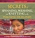Secrets of Spinning, Weaving, and Knitting in the Peruvian Highlands