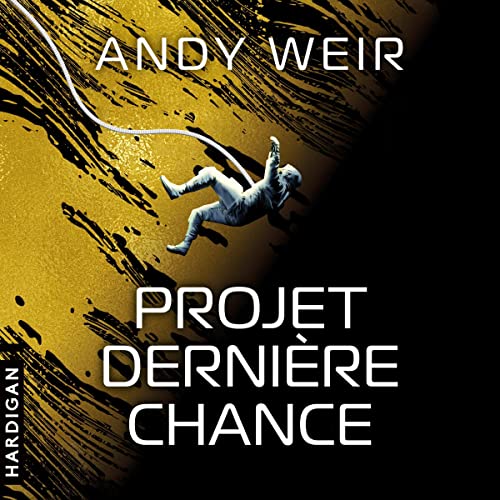 Projet Derni&amp;egrave;re chance (By Andy Weir) episode artwork