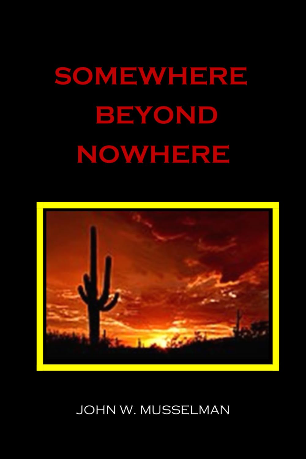 Somewhere Beyond Nowhere