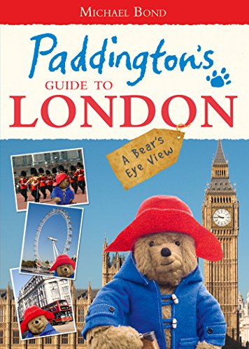 Télécharger Paddington’s Guide to London (English Edition) Francais PDF