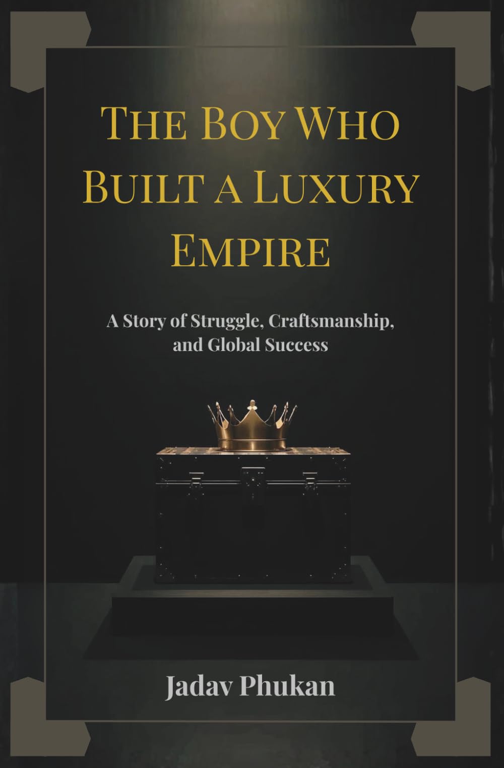 The Boy Who Built a Luxury Empire: A Story of Struggle, Craftsmanship, and Global Success