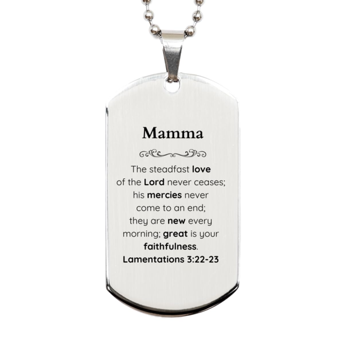 SOFEELSTORE Mamma Lamentations 3:22-23 Silver Dog Tag Christian Scripture for Mamma Birthday Christmas The Steadfast Love of The Lord Never ceases; his Mercies Never Come to an end.