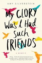 My Glory Was I Had Such Friends: A Memoir – A Powerful Story of Women's Love, Heart Transplant Survival, and Resilience