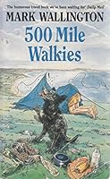 Five Hundred Mile Walkies 0099523906 Book Cover