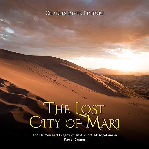 The Lost City of Mari by Charles River Editors episode artwork