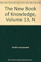 The New book of Knowledge Volume 13 N B002AZJ38S Book Cover