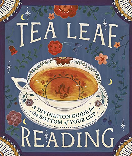 Tea Leaf Reading: A Divination Guide For The Bottom Of Your Cup (Rp Minis) #TOP28