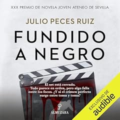 Fundido a Negro Audiolibro Por Julio Peces Ruiz arte de portada