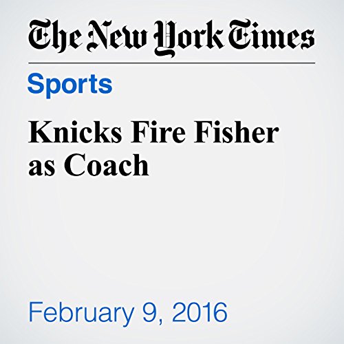 Knicks Fire Fisher as Coach  cover art