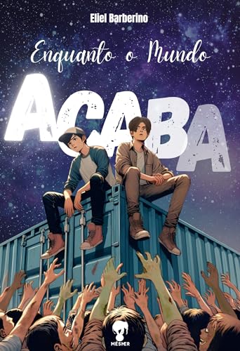Enquanto o Mundo Acaba