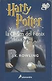Harry Potter y La Orden del Fenix (Spanish Edition)