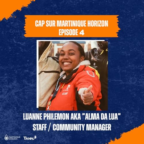 #4 - Alma Da Lua, communiquer avec &eacute;motions et passions (Luanne PHILEMON)