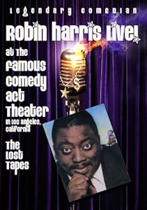 Harris, Robin - Live At The Famous Comedy Act Theater: The Lost Tapes
