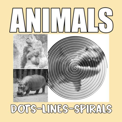 Animals Dots Lines Spirals: Spiroglyphics Coloring Book For Adult With 49 Animals 104 Pages