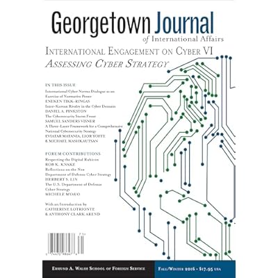 Georgetown Journal of International Affairs: International Engagement on Cyber VI, Fall/Winter 2016, Volume 17, No. 3