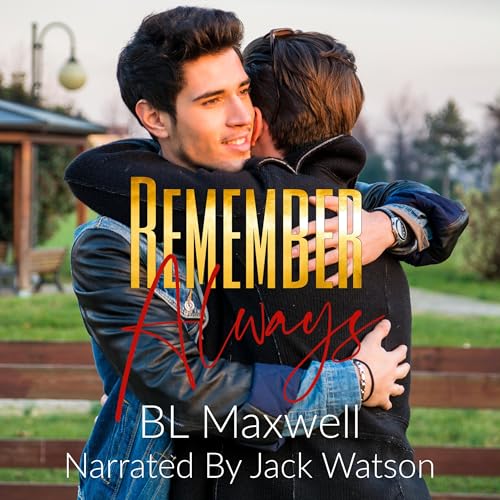 Remember Always by BL Maxwell episode artwork