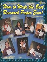How to Write the Best Research Paper Ever 1880505541 Book Cover