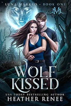 Wolf Kissed (Luna Marked Book 1) cover image