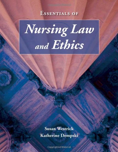 Essentials of Nursing Law and Ethics: 9780763753023: Medicine & Health ...