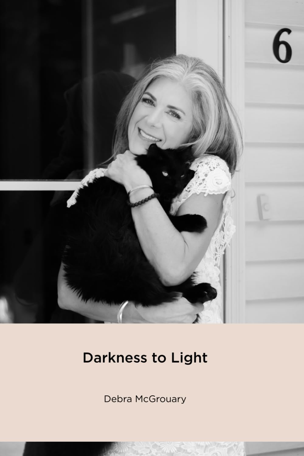 DARKNESS TO LIGHT: My Journey to Wholeness