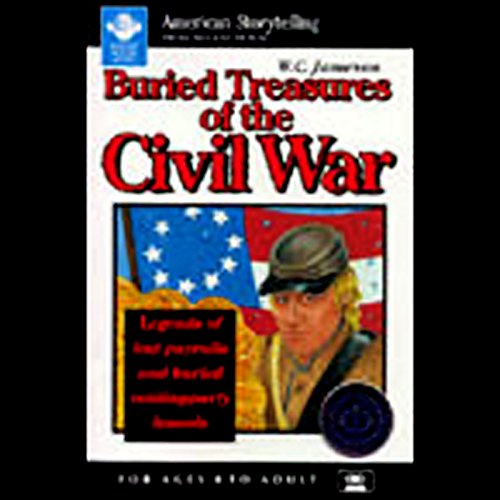 Buried Treasures of the Civil War by W.C. Jameson