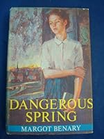 Dangerous Spring 0152218017 Book Cover