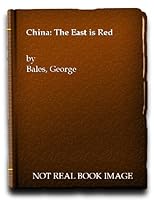 China: the East is Red 0296347116 Book Cover