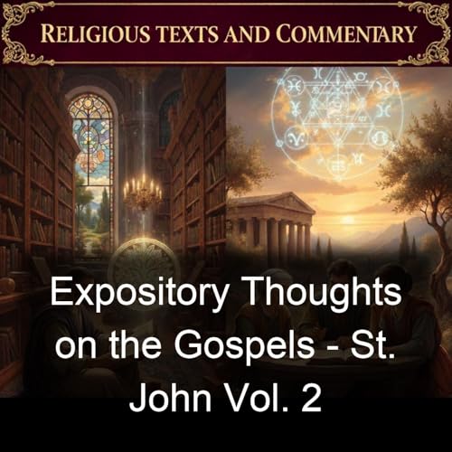 Expository Thoughts on the Gospels - St. John Vol. 2 Titelbild