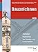Produktbild Bauzeichnen: Architektur, Ingenieurbau, Tief-, Straßen- und Landschaftsbau