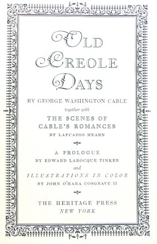 Old Creole Days; Together with The Scenes of Ca... B000OL2VSE Book Cover