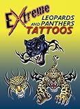 Extreme Leopards and Panthers Tattoos (Dover Tattoos)