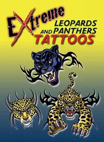Extreme Leopards and Panthers Tattoos (Dover Tattoos)