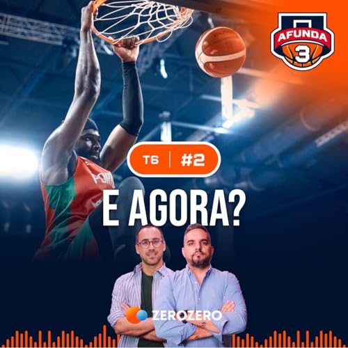 T6, Ep. 2 | E agora Portugal?; O escândalo Kawhi Leonard, com Ricardo Brito Reis cover art