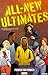 All-New Ultimates Volume 1: Power for Power