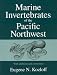 Marine Invertebrates of the Pacific Northwest: With Additions and Corrections