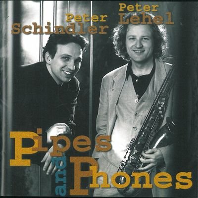 Pipes and phones [Audio CD]