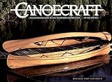  Canoecraft: An Illustrated Guide to Fine Woodstrip Construction