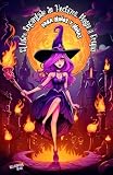 El Libro Encantado de Hechizos, Magia y Brujas para Niños y Niñas: Aventuras Mágicas, Secretos de Brujería y Elixires para Pequeñas Brujitas | Recetas ... para niños amantes de la magia y las brujas)