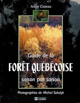 Hardcover GUIDE DE LA FORET QUEBECOISE (French Edition) [French] Book